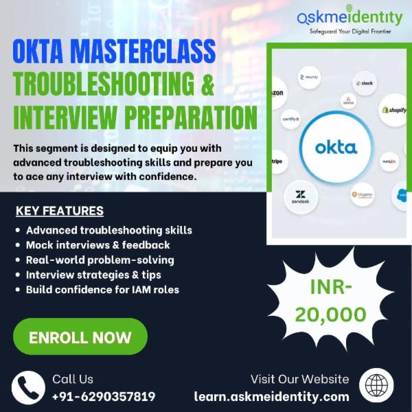 OKTA Masterclass Session Troubleshooting Interview Preparation Okta masterclass session troubleshooting interview preparation